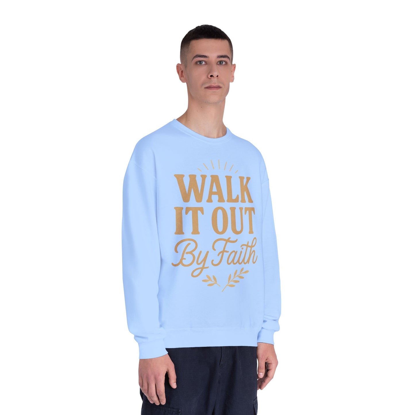 Walk It Out By Faith Unisex Sweatshirt
