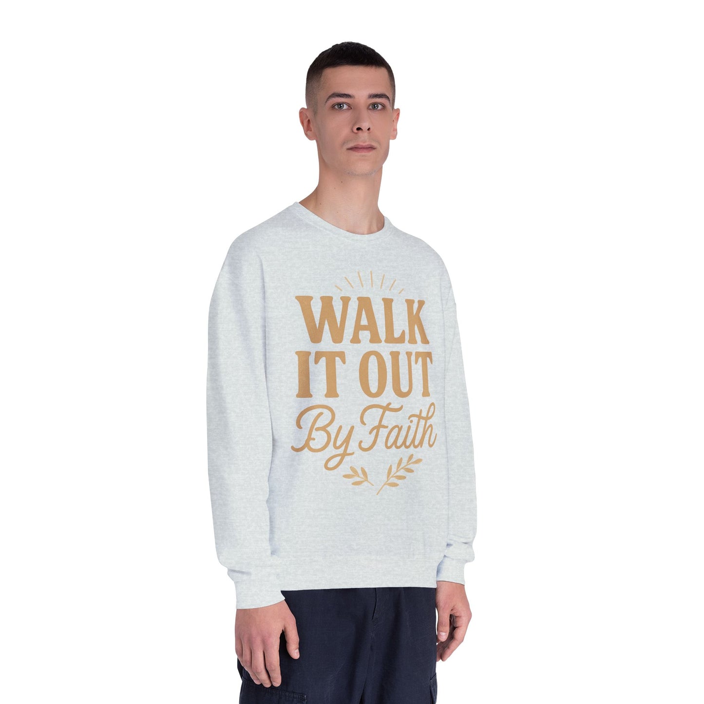 Walk It Out By Faith Unisex Sweatshirt