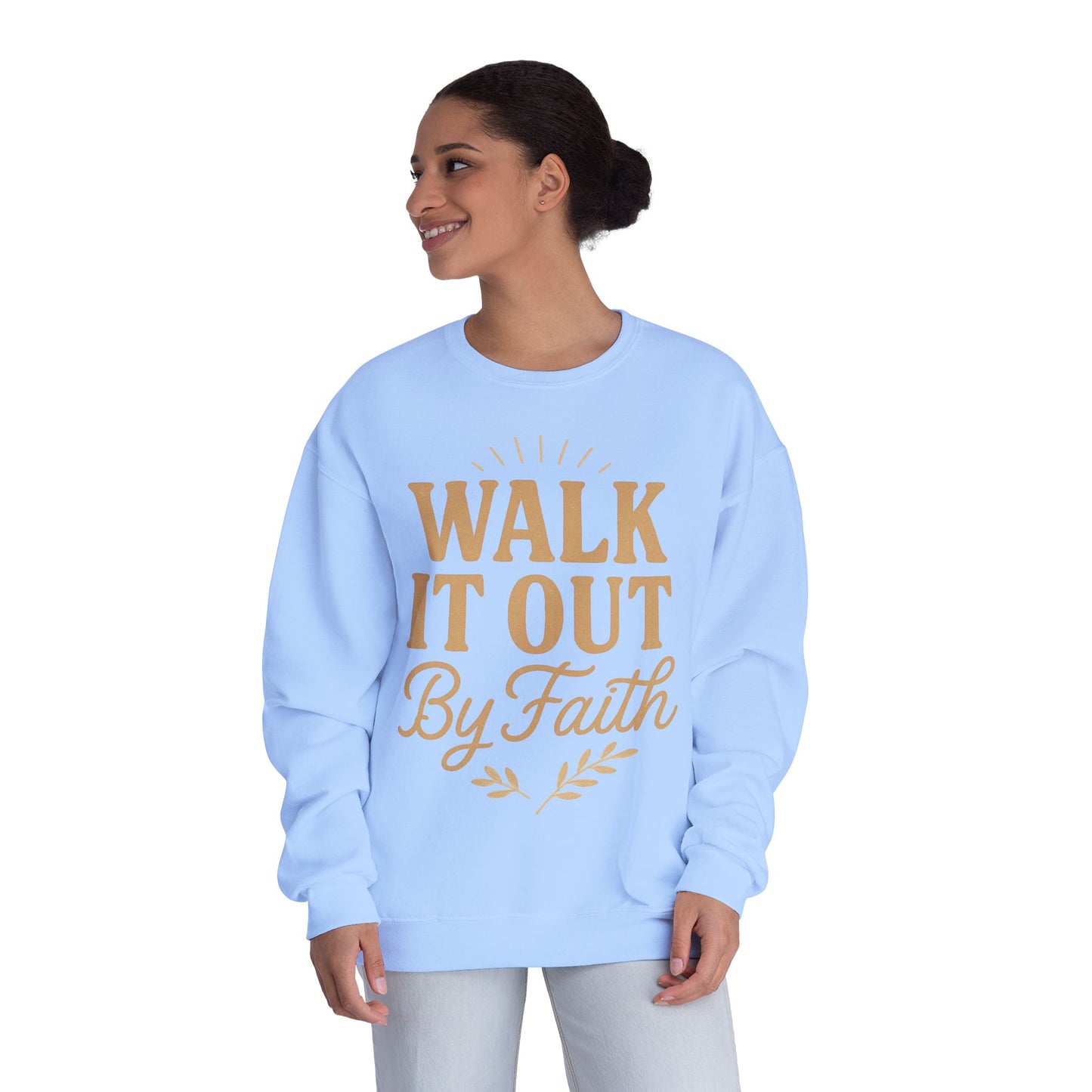 Walk It Out By Faith Unisex Sweatshirt