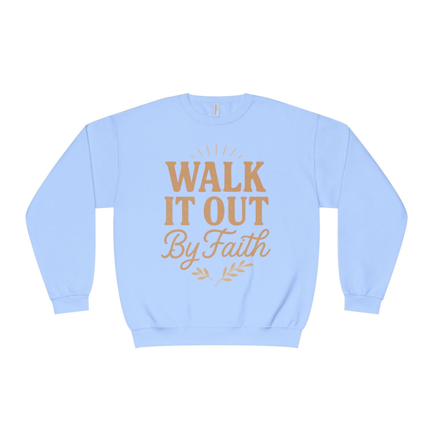Walk It Out By Faith Unisex Sweatshirt