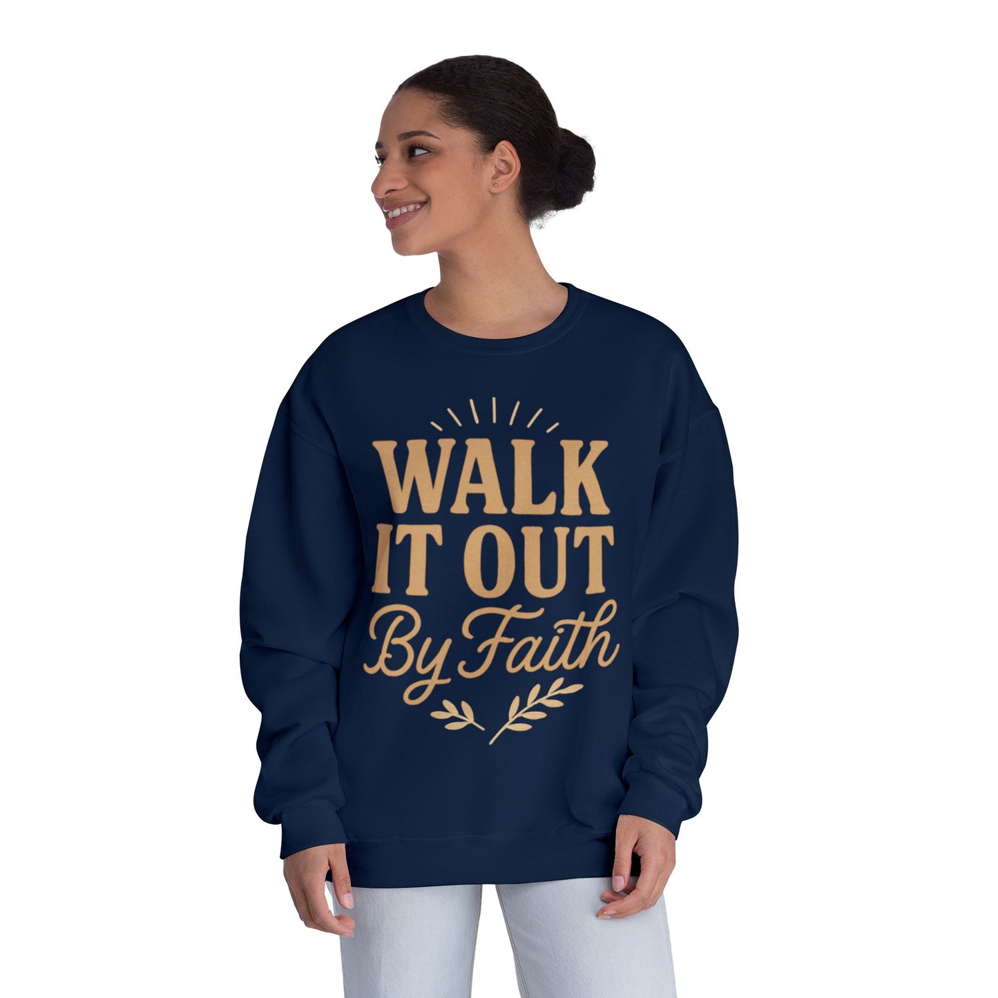 Walk It Out By Faith Unisex Sweatshirt