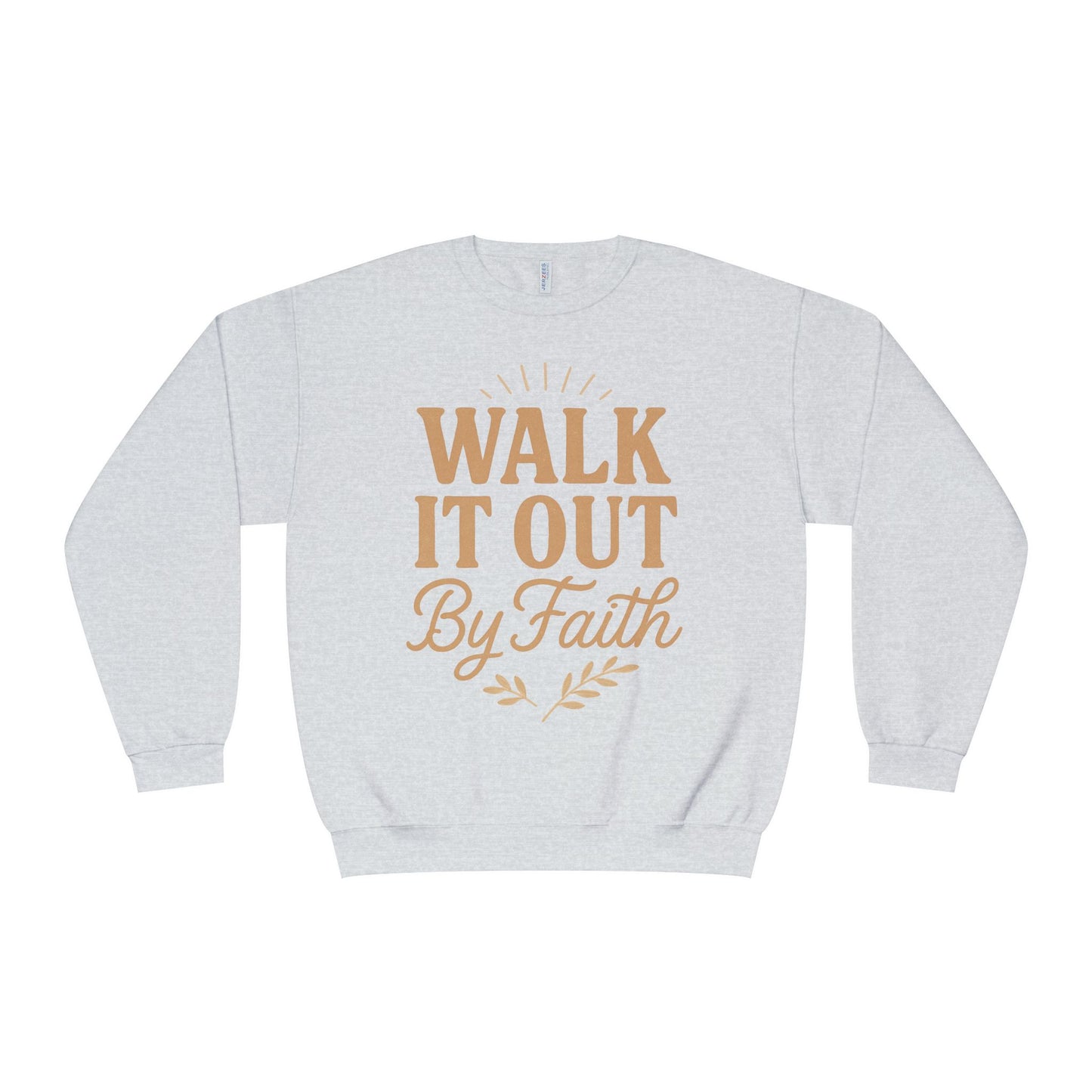 Walk It Out By Faith Unisex Sweatshirt