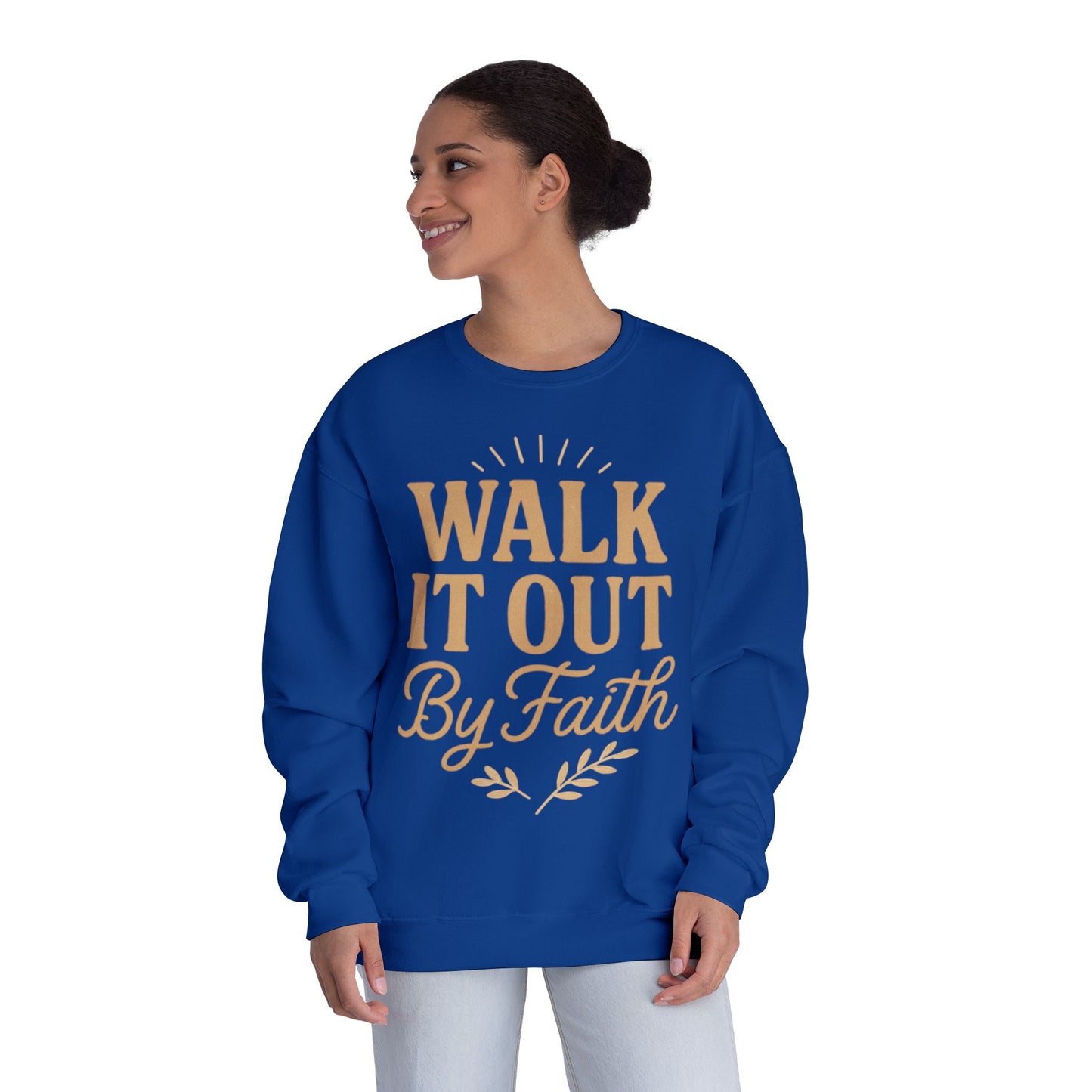 Walk It Out By Faith Unisex Sweatshirt