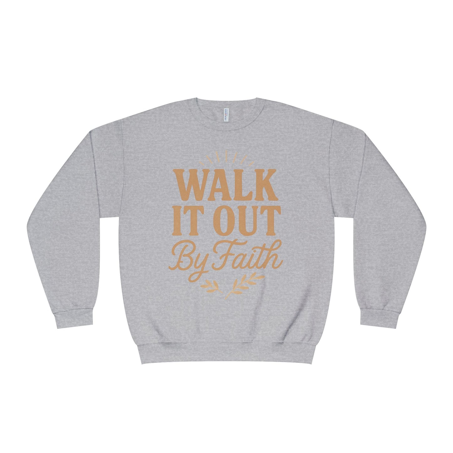 Walk It Out By Faith Unisex Sweatshirt