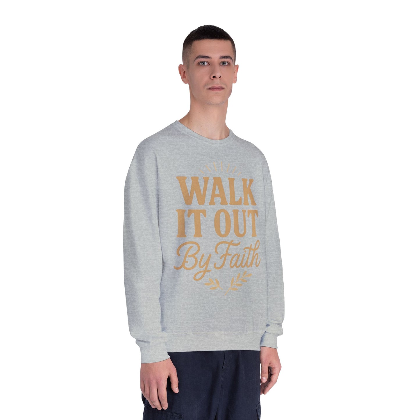 Walk It Out By Faith Unisex Sweatshirt