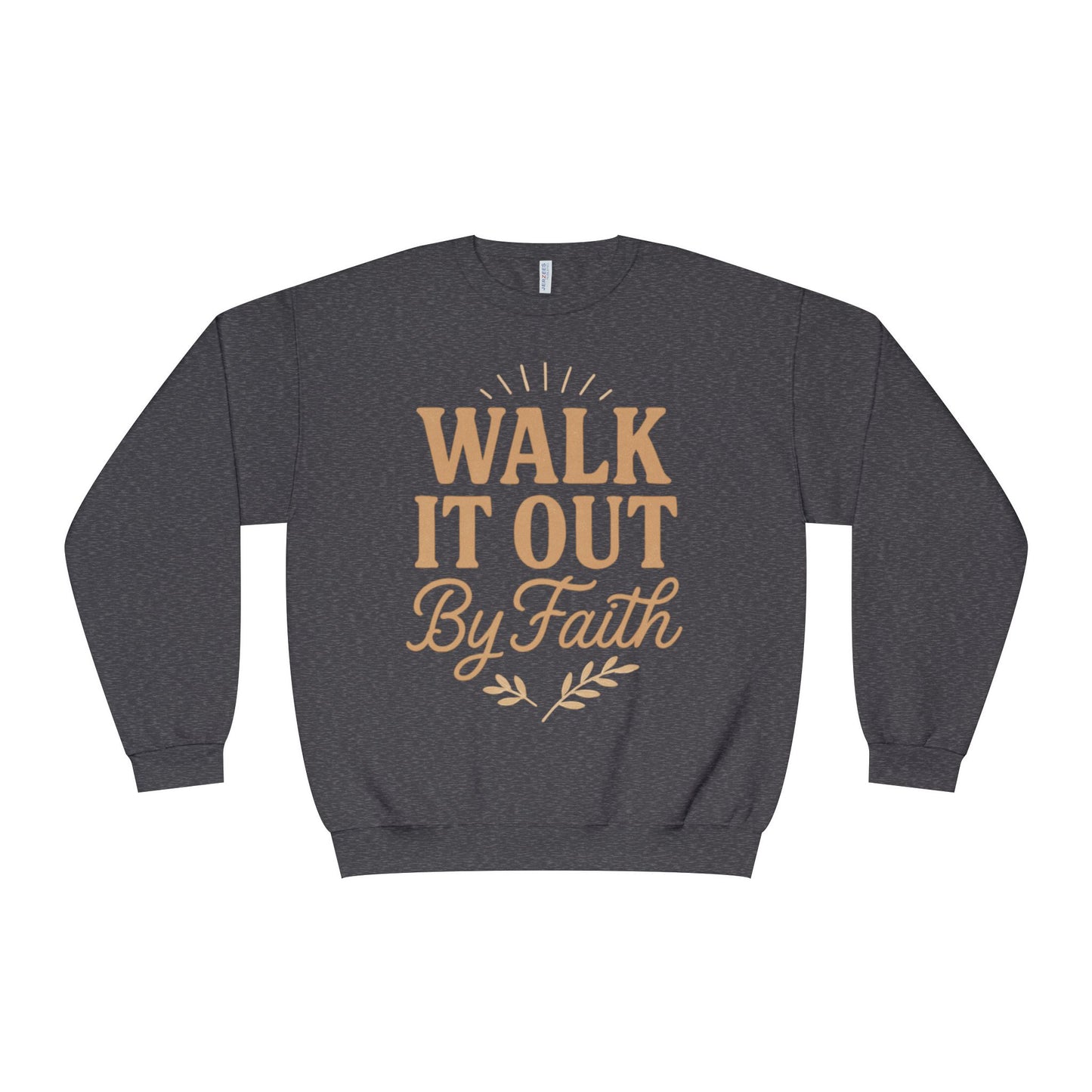 Walk It Out By Faith Unisex Sweatshirt