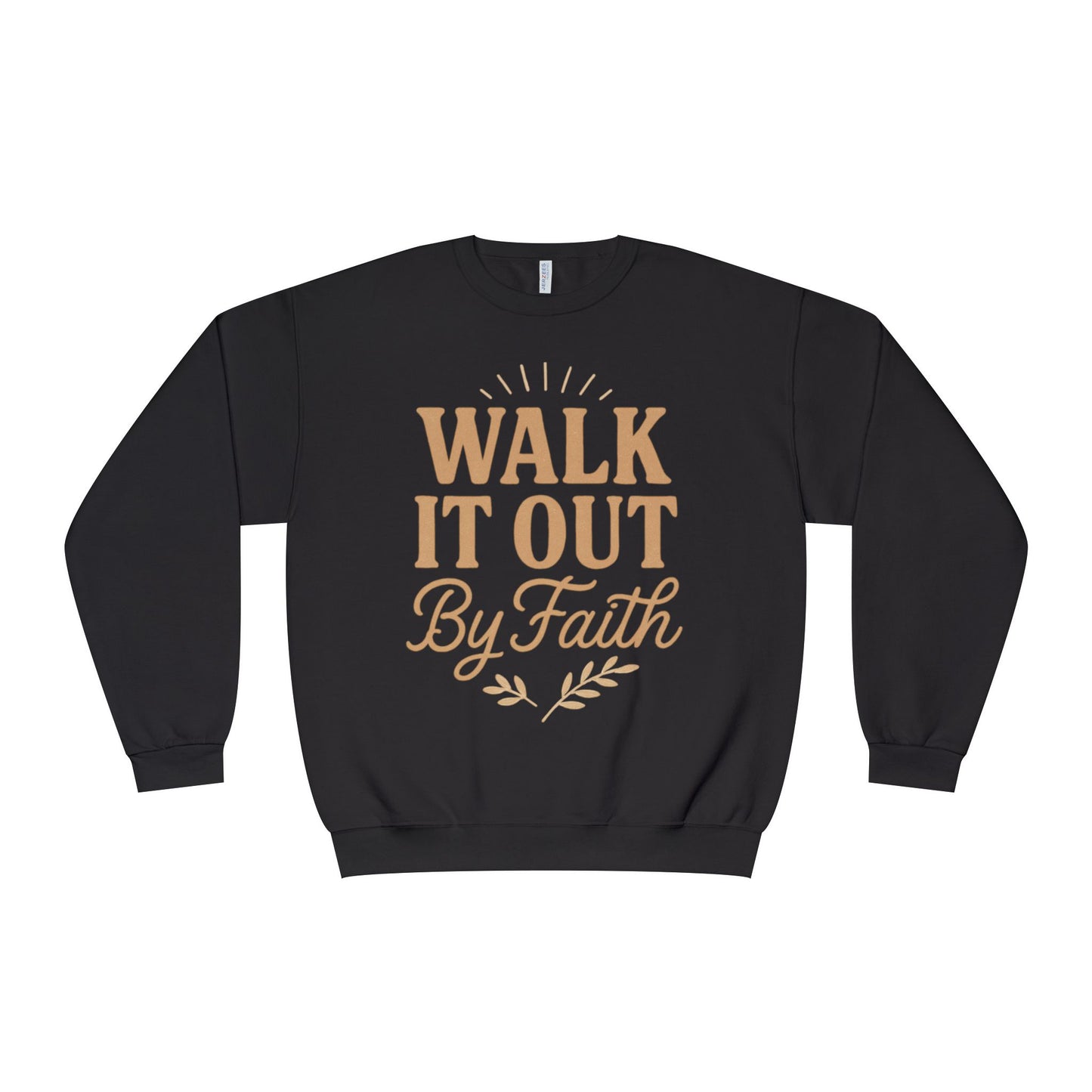 Walk It Out By Faith Unisex Sweatshirt