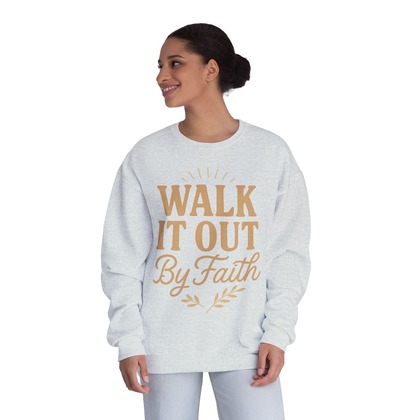 Walk It Out By Faith Unisex Sweatshirt